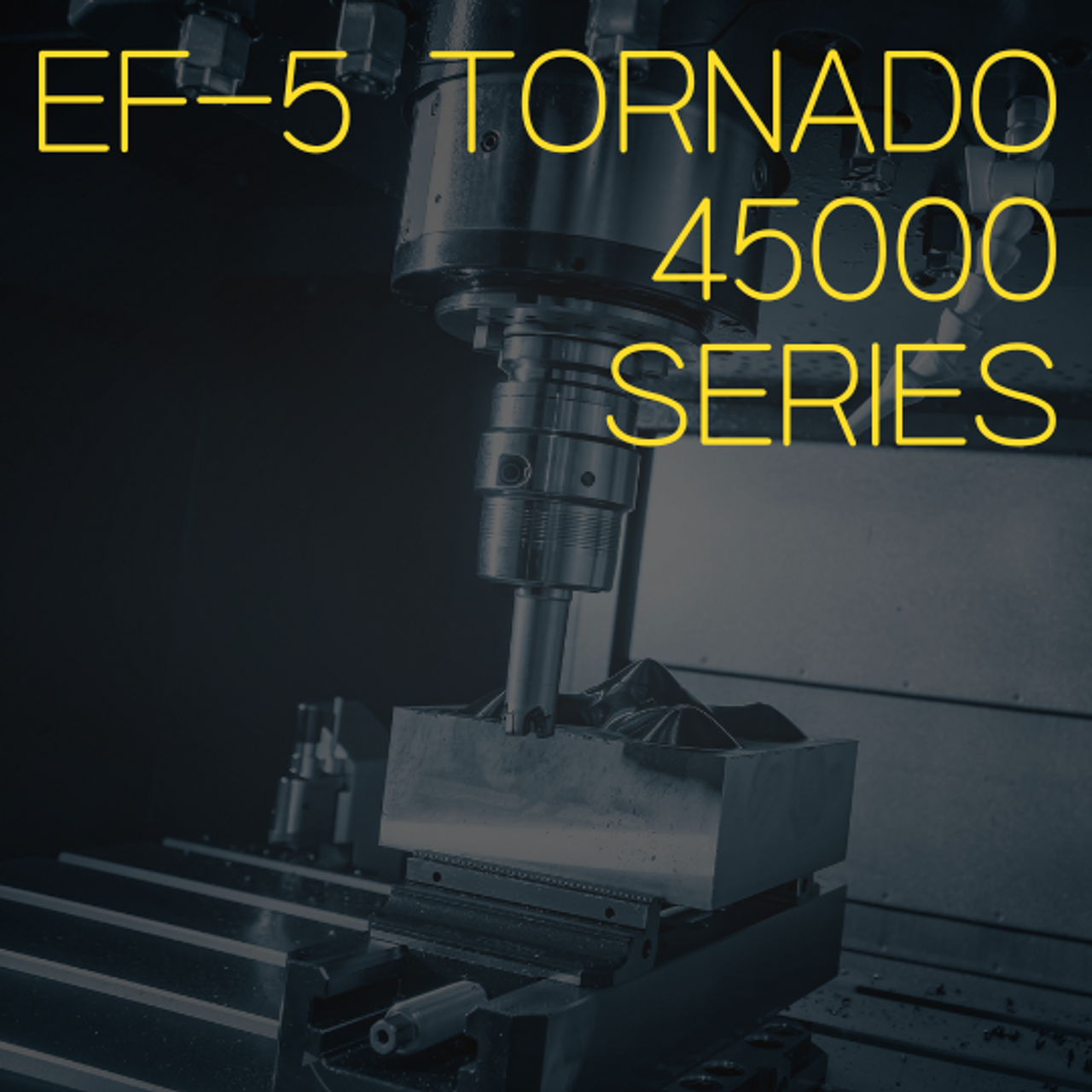 EF-5 Tornado 45000 Series